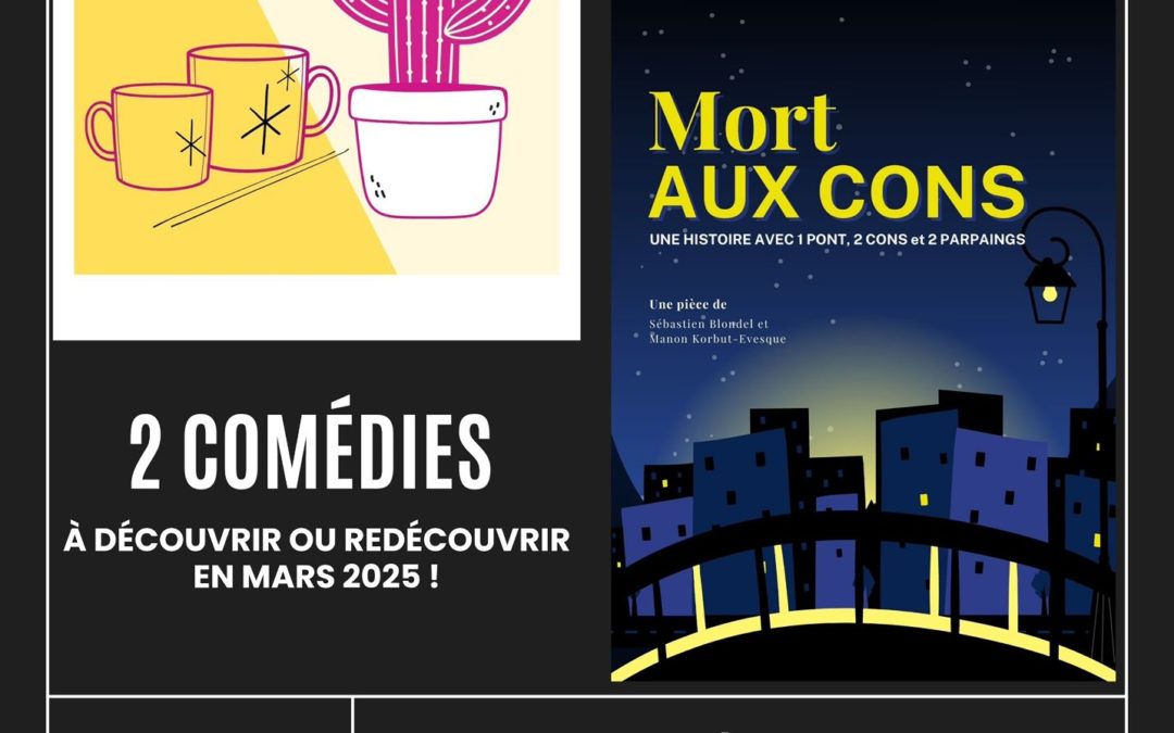 2 Comédies en Mars 2025